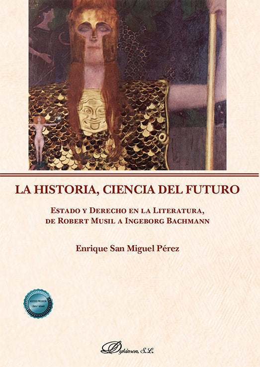 LA HISTORIA, CIENCIA DEL FUTURO, de SAN MIGUEL PEREZ, ENRIQUE | portada del libro