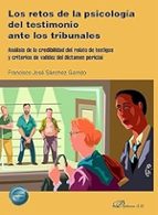 LOS RETOS DE LA PSICOLOGIA DEL TESTIMONIO ANTE LOS TRIBUNALES, de Varios autores | portada del libro