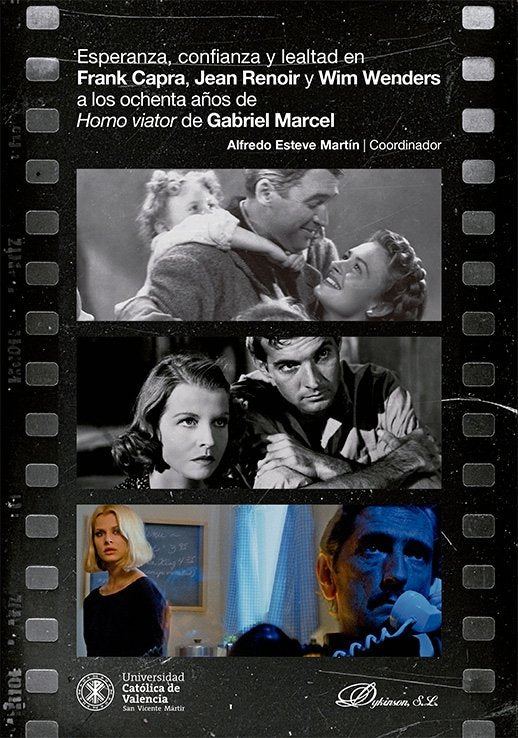 ESPERANZA, CONFIANZA Y LEALTAD EN FRANK CAPRA, JEAN RENOIR Y WIM WENDERS A LOS O, de ESTEVE MARTIN | portada del libro