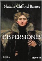 DISPERSIONES, de NATALIE CLIFFORD BARNEY | portada del libro