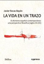 LA VIDA EN UN TRAZO, de Javier Recas Bayón | portada del libro
