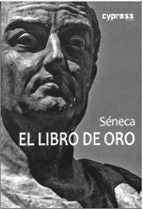 EL LIBRO DE ORO, de Lucio Anneo Séneca | portada del libro
