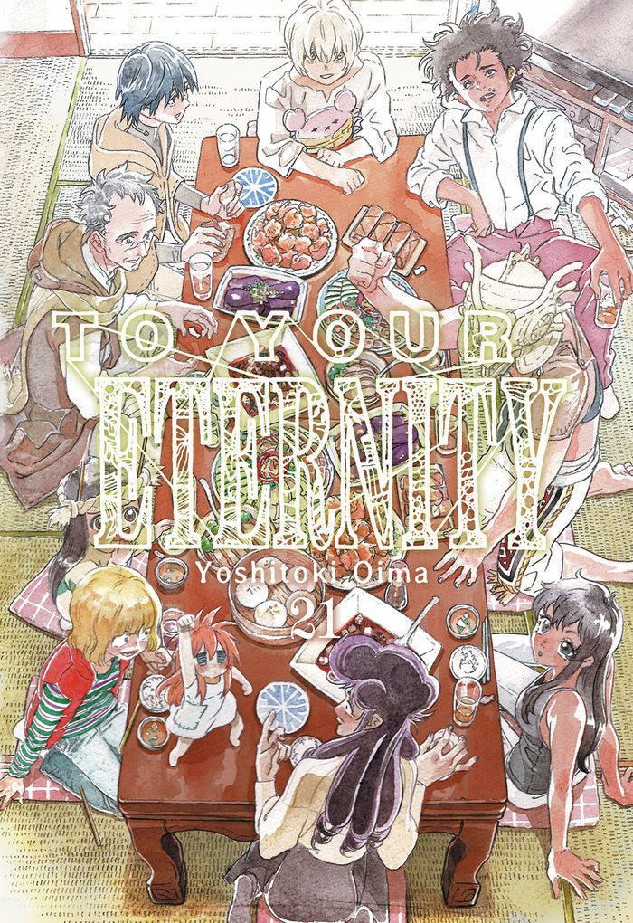 TO YOUR ETERNITY 21, de Yoshitoki, Oima | portada del libro