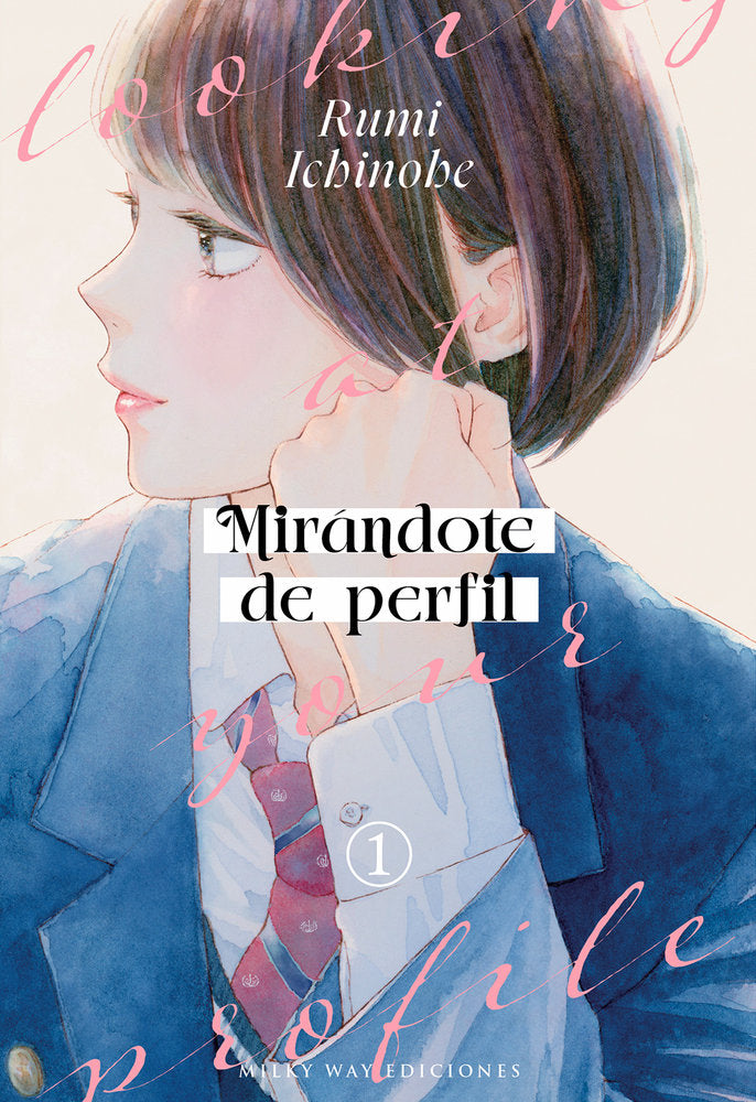 MIRÁNDOTE DE PERFIL 1, de Ichinohe, Rumi | portada del libro