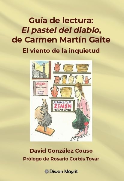 GUIA DE LECTURA: EL PASTEL DEL DIABLO, DE CARMEN MARTIN GAITE EL VIENTO DE LA IN, de GONZALEZ COUSO, DAVID | portada del libr