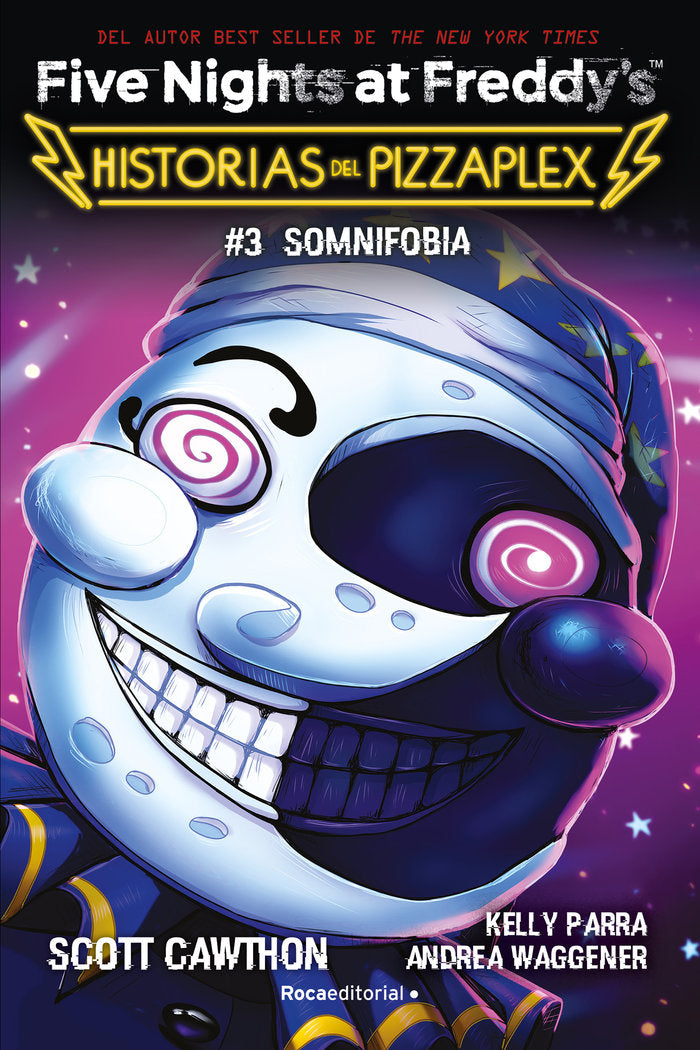 FIVE NIGHTS AT FREDDYS HISTORIAS DEL PIZZAPLEX 3 FNAF PIZZA, de CAWTHON, SCOTT | portada del libro