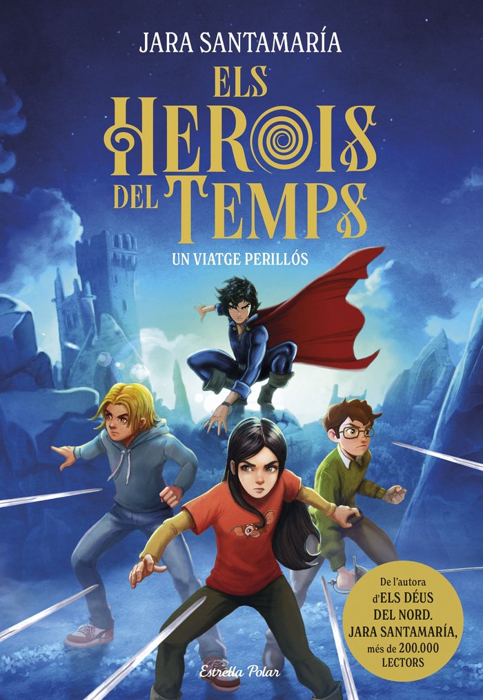 ELS HEROIS DEL TEMPS 1. UN VIATGE PERILLOS, de SANTAMARIA, JARA | portada del libro
