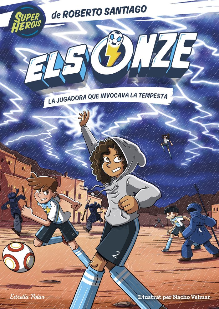 ELS ONZE 9 LA JUGADORA QUE INVOCAVA LA TEMPESTA, de SANTIAGO, ROBERTO | portada del libro