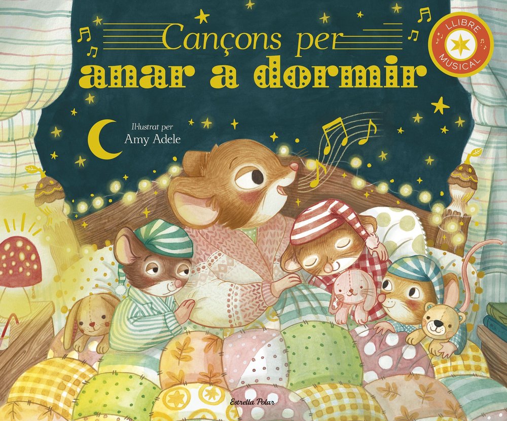 CANÇONS PER ANAR A DORMIR. LLIBRE MUSICAL, de AMY ADELE, JENNIFER ECKFORD | portada del libro