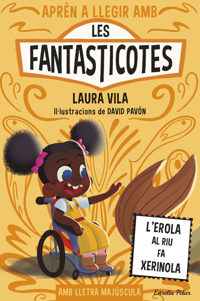 APREN A LLEGIR AMB LES FANTASTICOTES 12. L'EROLA AL RIU FA XERINOLA, de VILA, LAURA | portada del libro