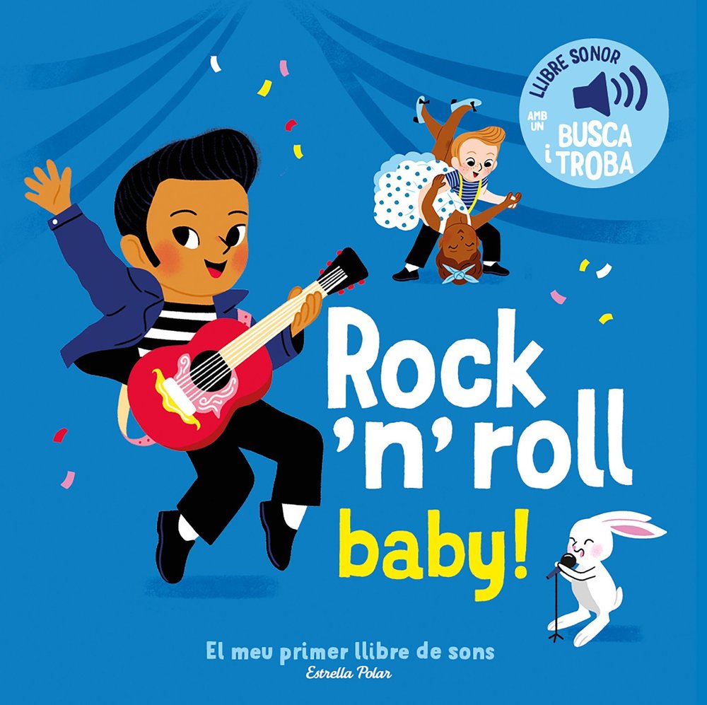 Rock 'n' roll baby! El meu primer llibre de sons, de FOUQUIER, ELSA | portada del libro