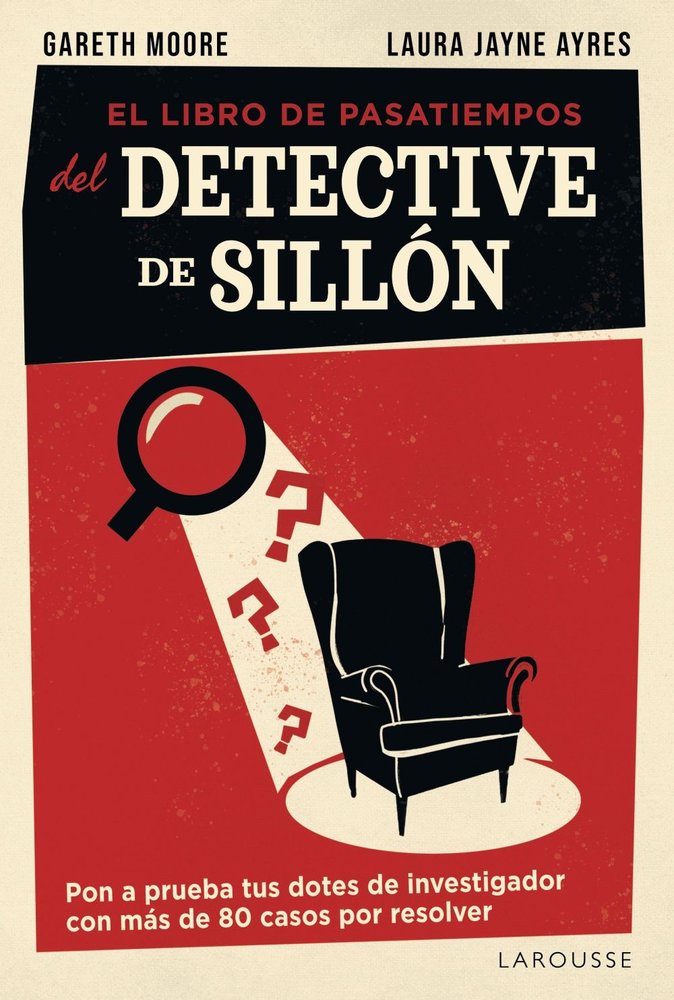 EL LIBRO DE PASATIEMPOS DEL DETECTIVE DE SILLON, de MOORE, GARETH | portada del libro