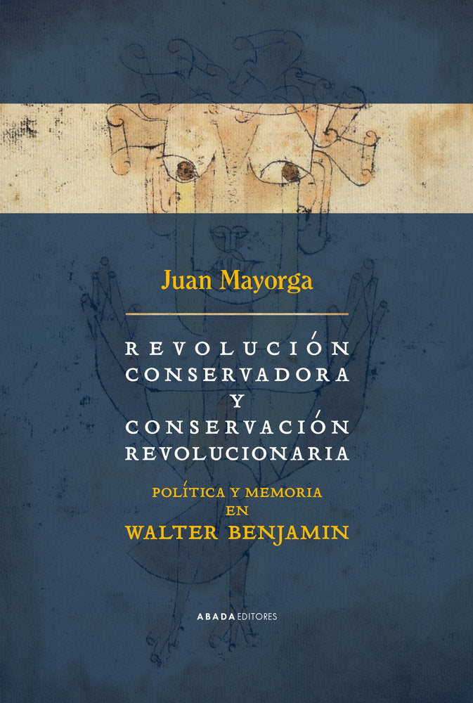 REVOLUCION CONSERVADORA Y CONSERVACION REVOLUCIONARIA, de MAYORGA, JUAN | portada del libro