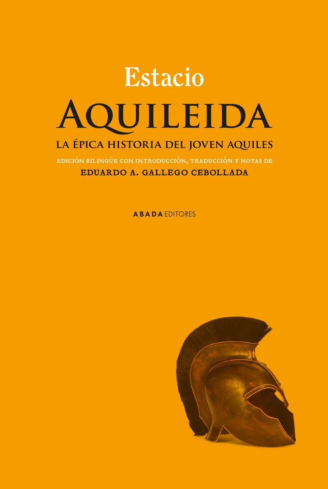AQUILEIDA. LA EPICA HISTORIA DEL JOVEN AQUILES, de ESTACIO | portada del libro