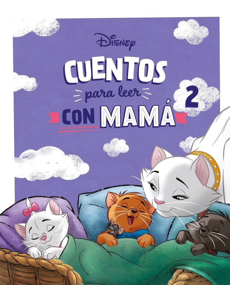 CUENTOS DISNEY PARA LEER CON MAMA 2, de DISNEY | portada del libro