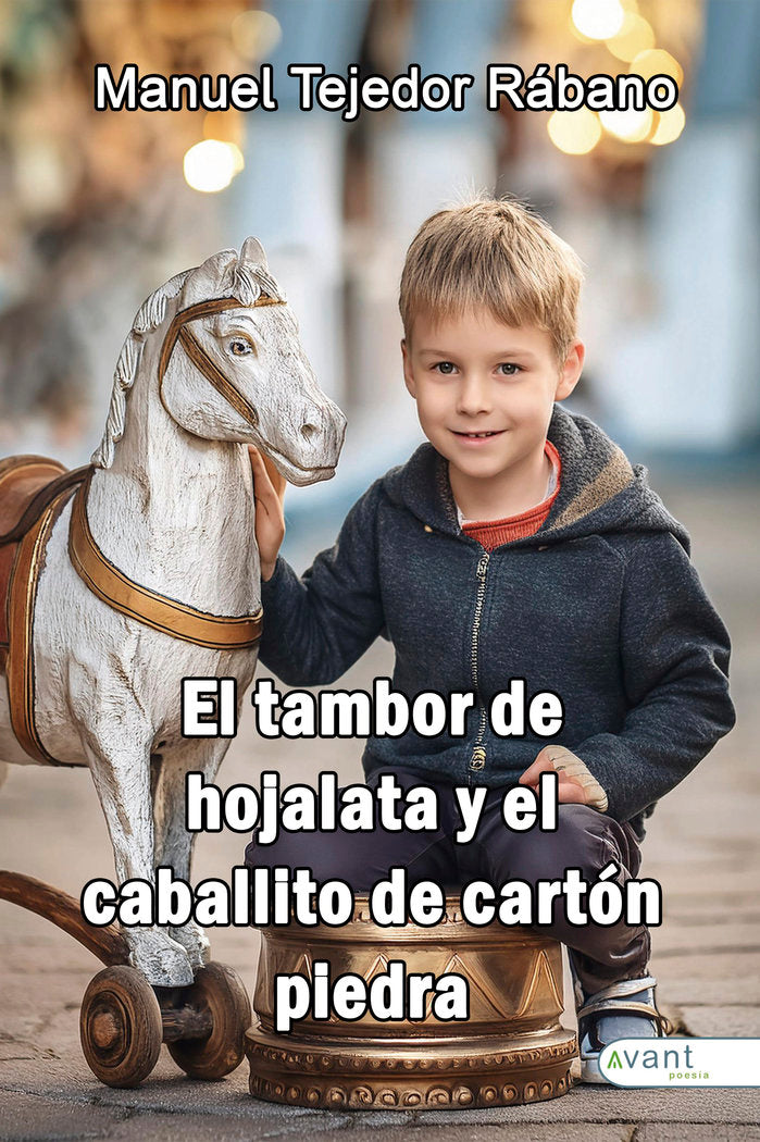 EL TAMBOR DE HOJALATA Y EL CABALLITO DE CARTÓN PIEDRA, de Tejedor Rábano, Manuel | portada del libro