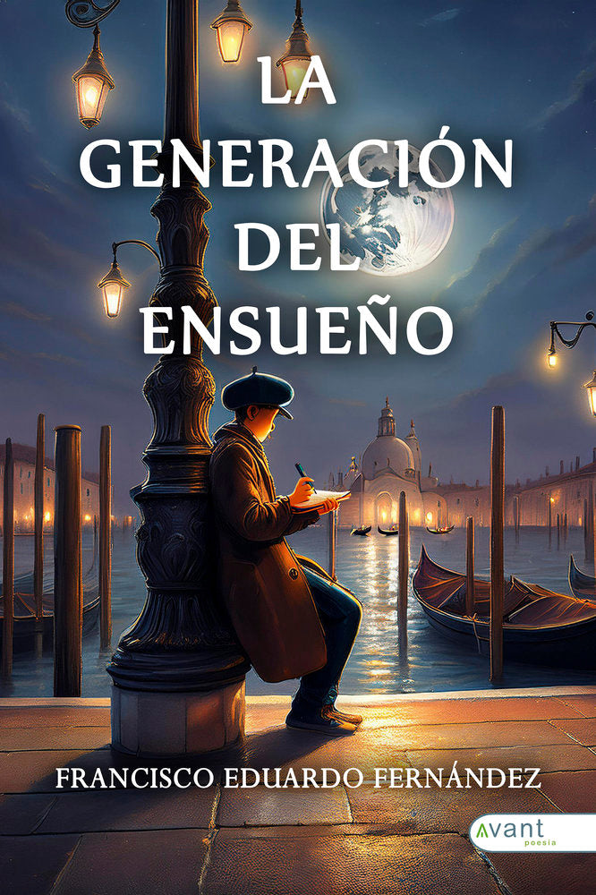 LA GENERACIÓN DEL ENSUEÑO, de Fernández Vera, Francisco Eduardo | portada del libro