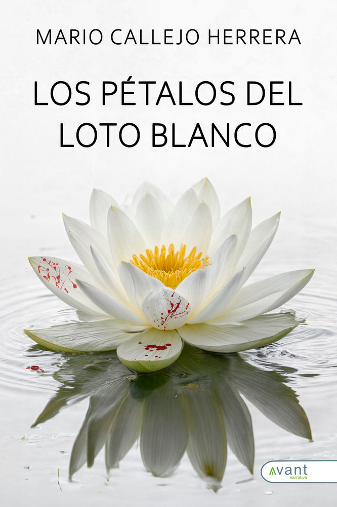 LOS PÉTALOS DEL LOTO BLANCO, de Callejo Herrera, Mario | portada del libro