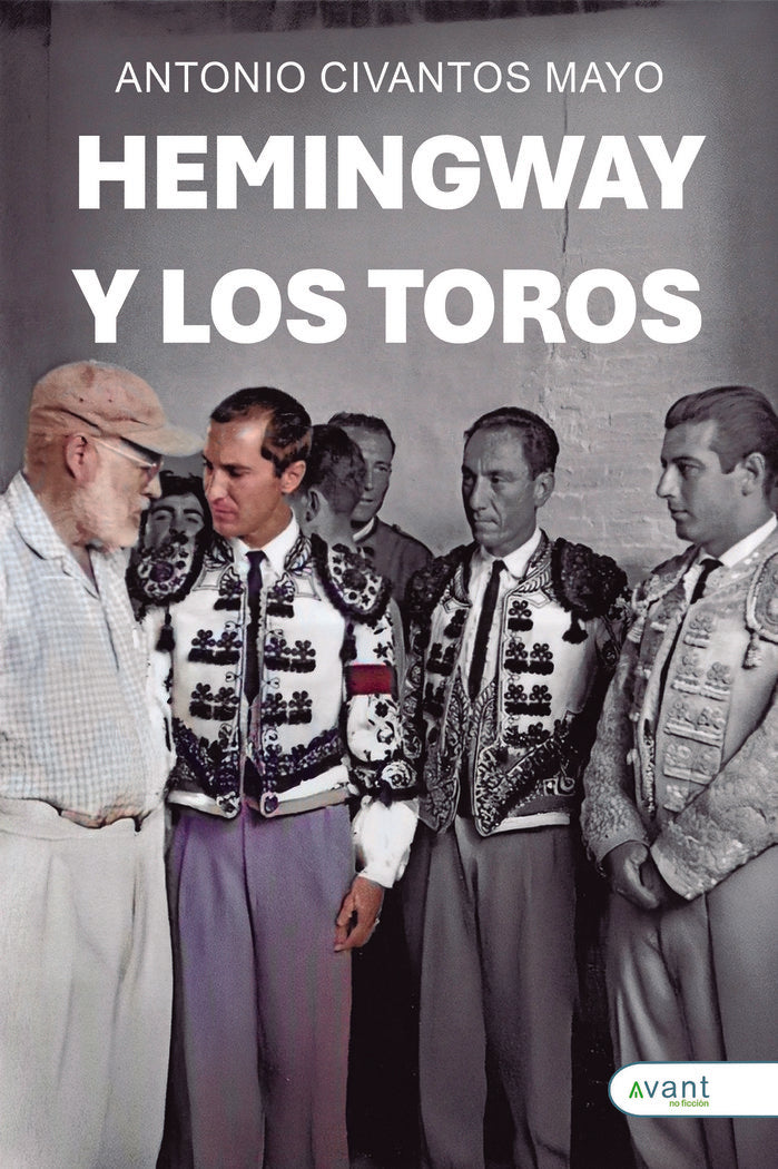 HEMINGWAY Y LOS TOROS, de Civantos Mayo, Antonio | portada del libro