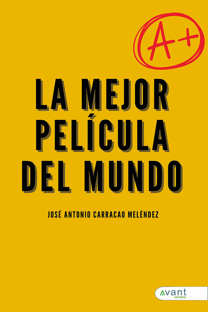 LA MEJOR PELÍCULA DEL MUNDO, de Carracao Meléndez, José Antonio | portada del libro