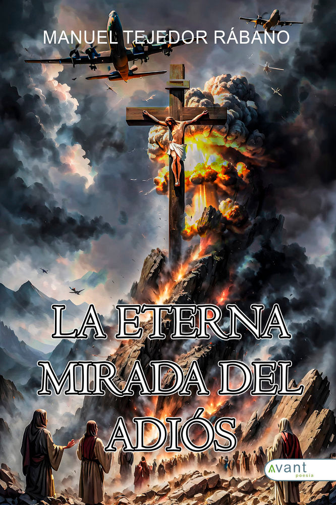 LA ETERNA MIRADA DEL ADIÓS, de Tejedor Rábano, Manuel | portada del libro