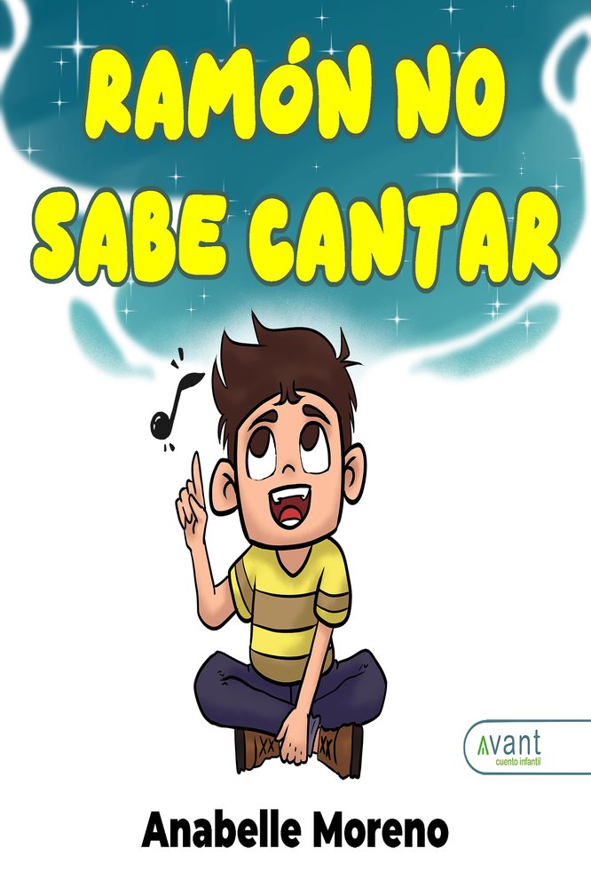 RAMÓN NO SABE CANTAR, de Moreno Sánchez, Anabelle | portada del libro