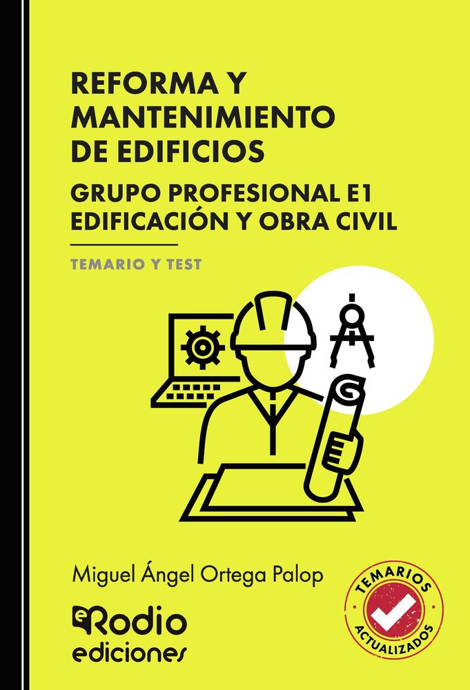 REFORMA Y MANTENIMIENTO DE EDIFICIOS GRUPO PROFESIONAL E1, de MIGUEL ANGEL ORTEGA PALOP | portada del libro