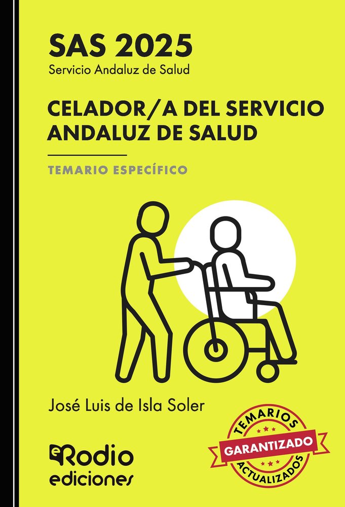 CELADOR A DEL SERVICIO ANDALUZ DE SALUD SAS 2025 TEMARIO E, de DE ISLA SOLER, JOSE LUIS | portada del libro
