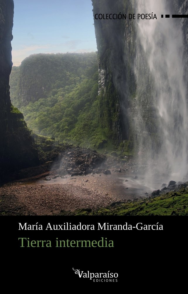 TIERRA INTERMEDIA, de MIRANDA-GARCIA,MARIA AUXILIADORA | portada del libro