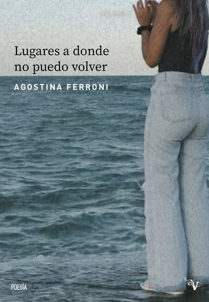 Lugares a donde no puedo volver, de FERRONI,AGOSTINA | portada del libro