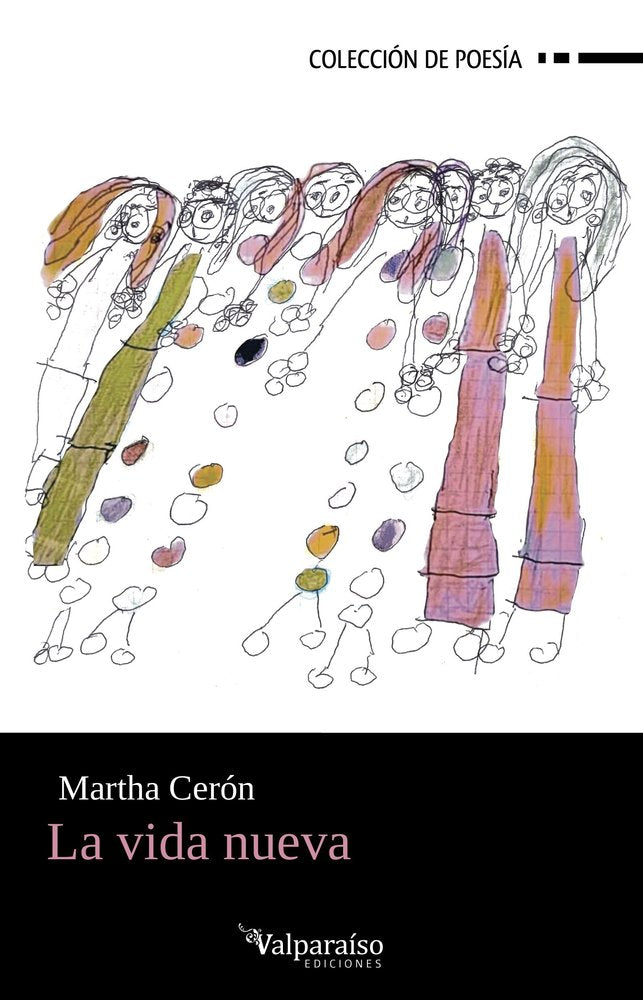LA VIDA NUEVA, de CERON,MARTHA | portada del libro