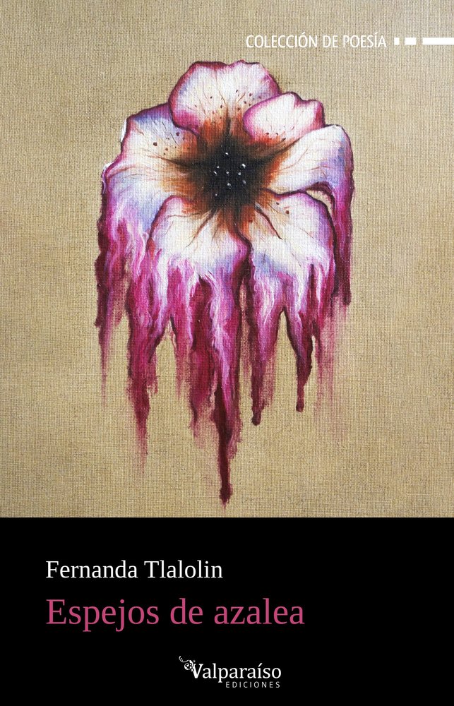 Espejos de azalea, de TLALOLIN,FERNANDA | portada del libro