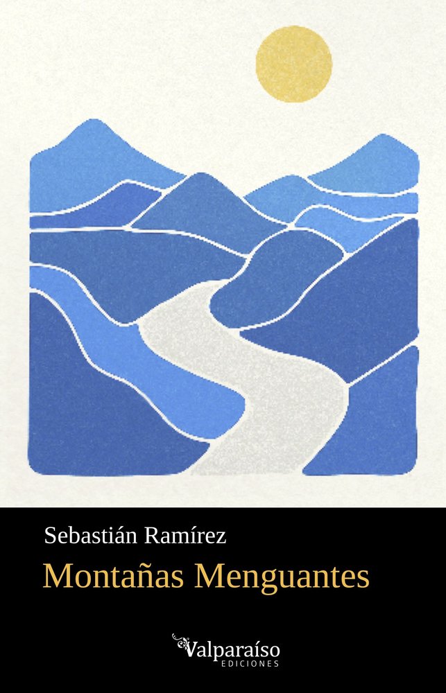 MONTAÑAS MENGUANTES, de RAMIREZ,SEBASTIAN | portada del libro