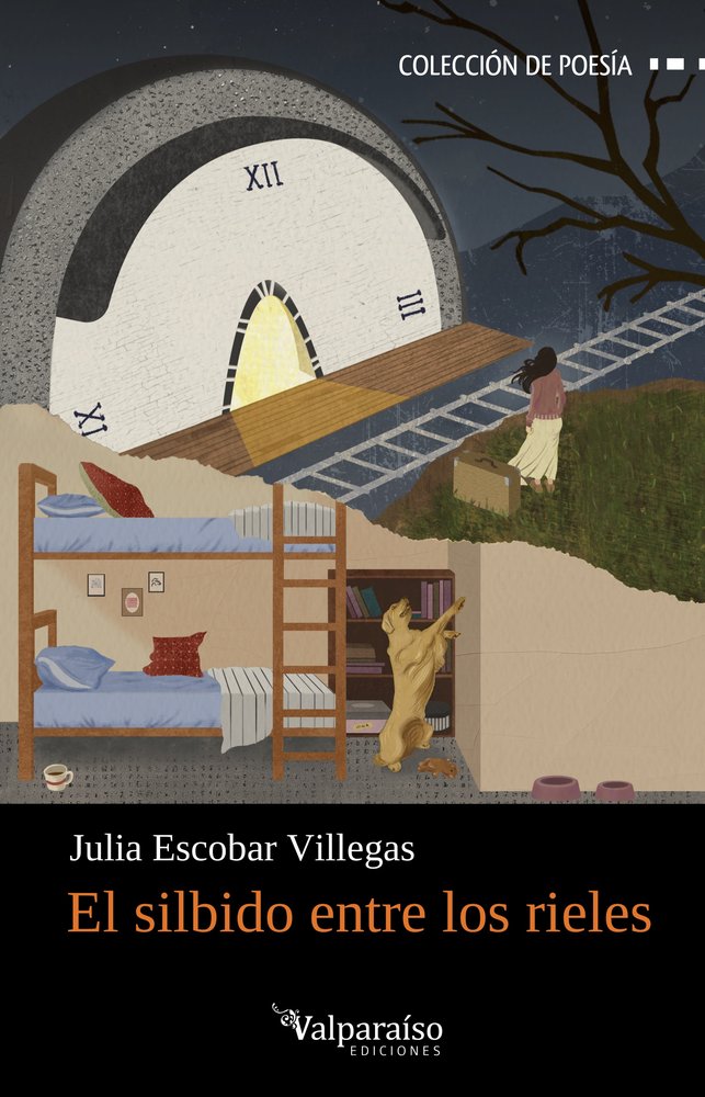 El silbido entre los rieles, de ESCOBAR,JULIA | portada del libro