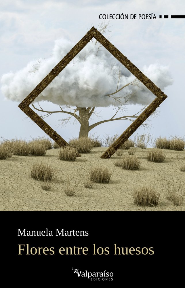 Flores entre los huesos, de MARTENS,MANUELA | portada del libro