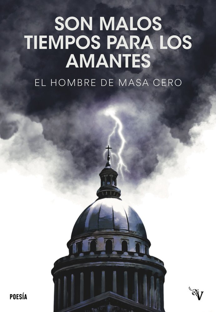 SON MALOS TIEMPOS PARA LOS AMANTES, de DE MASA CERO,EL HOMBRE | portada del libro