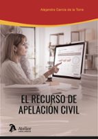 EL RECURSO DE APELACION CIVIL, de ALEJANDRA GARCIA DE LA TORRE | portada del libro