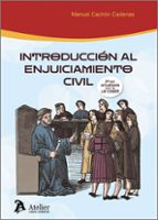 INTRODUCCION AL ENJUICIAMIENTO CIVIL 2ª EDICION ACTUAZADA, de MANUEL JESUS CACHON CADENAS | portada del libro