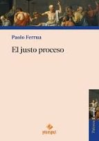 EL JUSTO PROCESO, de PAOLO FERRUA | portada del libro