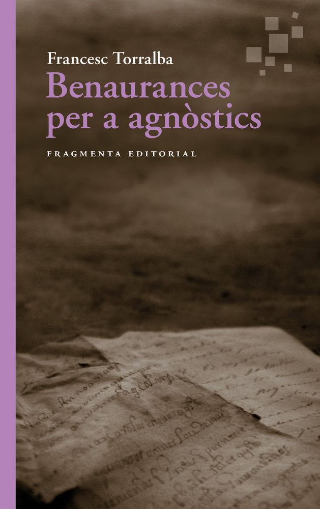 BENAURANCES PER A AGNOSTICS, de TORRALBA, FRANCESC | portada del libro