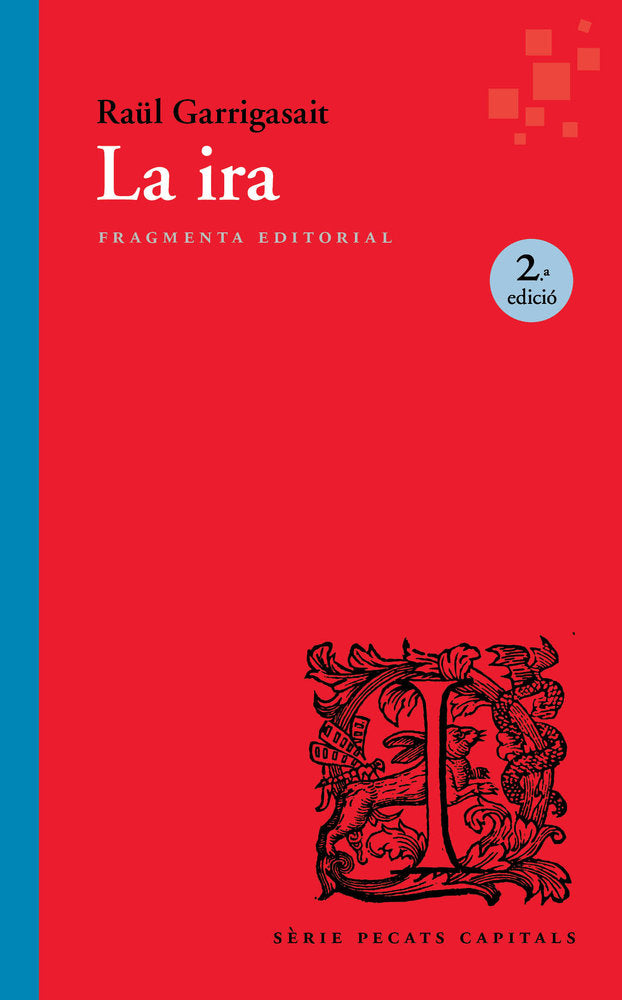 LA IRA, de GARRIGASAIT COLOMES, RAUL | portada del libro