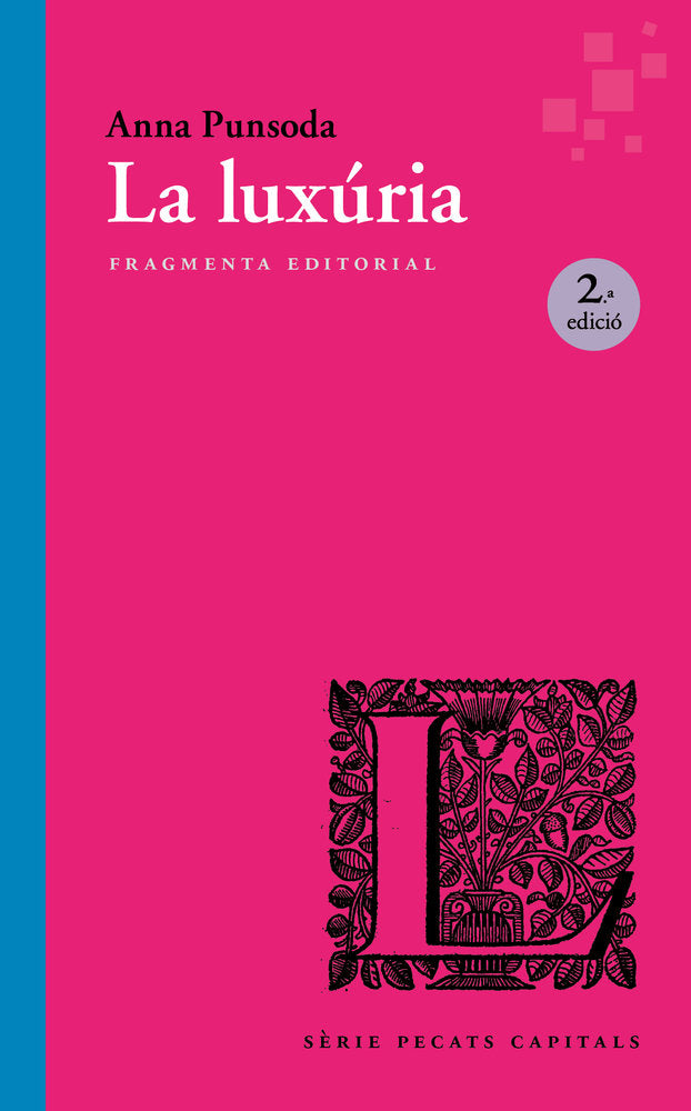 LA LUXURIA, de PUNSODA RICART, ANNA | portada del libro