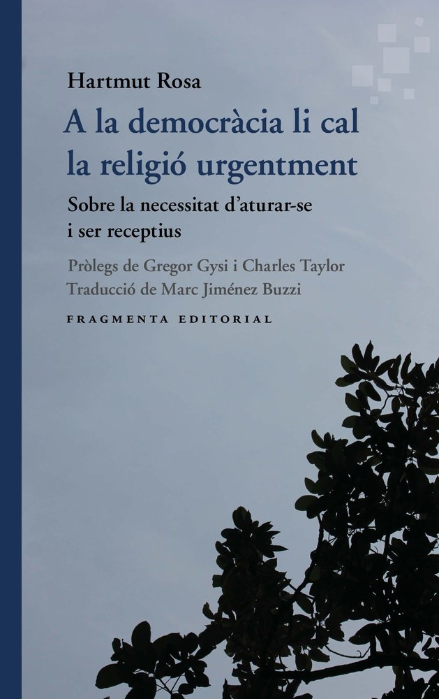 A LA DEMOCRACIA LI CAL LA RELIGIO URGENTMENT, de ROSA, HARTMUT | portada del libro