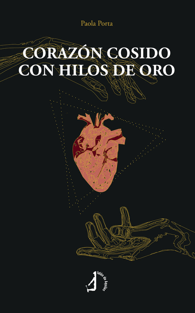 Corazón cosido con hilos de oro, de , Porta, Paola | portada del libro