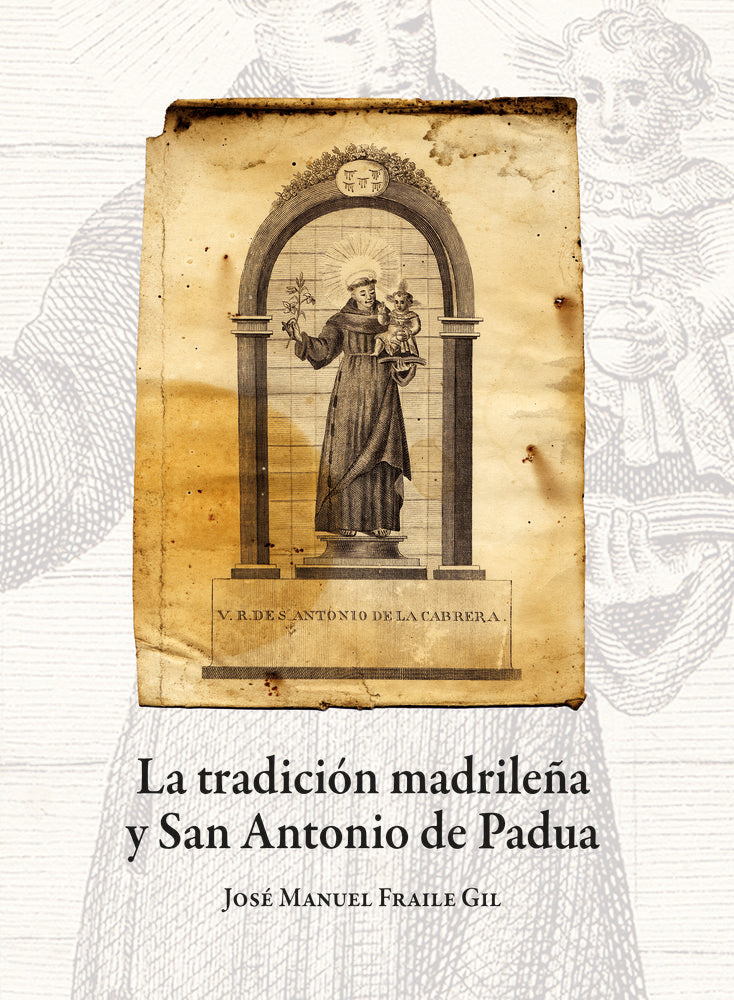 La tradición madrileña y San Antonio de Padua, de Fraile Gil, José Manuel | portada del libro