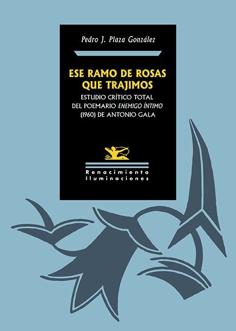 ESE RAMO DE ROSAS QUE TRAJIMOS, de PLAZA GONZALEZ,PEDRO J | portada del libro