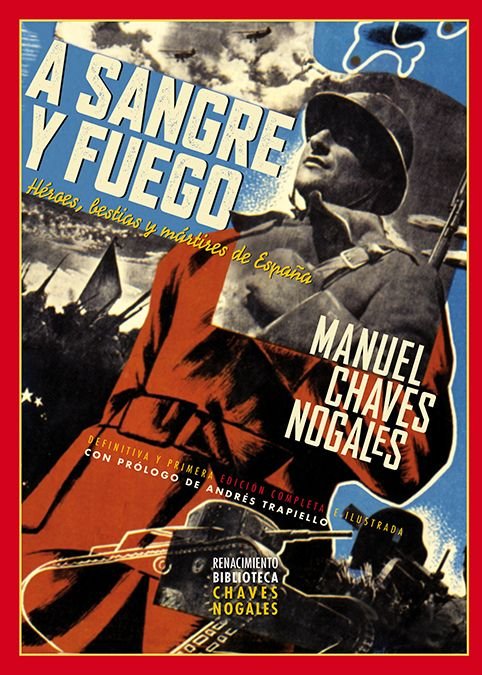 A SANGRE Y FUEGO, de CHAVES NOGALES, MANUEL | portada del libro