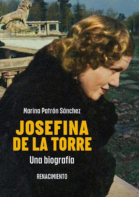 JOSEFINA DE LA TORRE UNA BIOGRAFIA, de PATRON SANCHEZ, MARINA | portada del libro