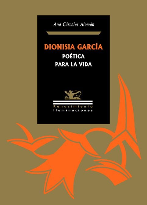 DIONISIA GARCIA: POETICA PARA LA VIDA, de CARCELES ALEMAN, ANA | portada del libro