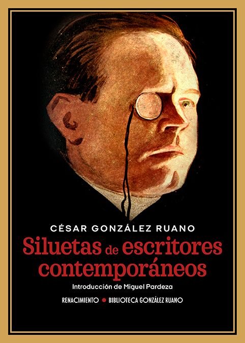 SILUETAS DE ESCRITORES CONTEMPORANEOS, de GONZALEZ RUANO, CESAR | portada del libro